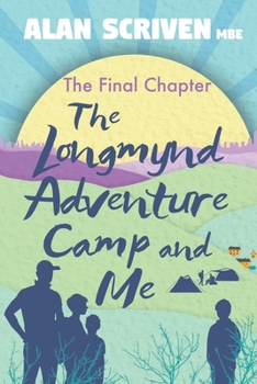 Paperback The Longmynd Adventure Camp and Me: The Final Chapter Book