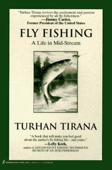 Paperback Fly Fishing: A Life in Mid-Stream Book