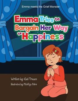 Paperback Emma Tries to Bargain Her Way to Happiness Book