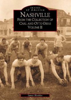 Paperback Nashville: From the Collection of Carl and Otto Giers Volume II Book