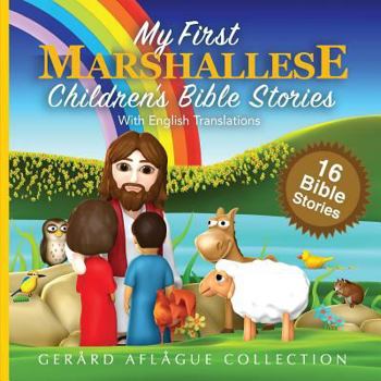 Paperback My First Marshallese Children's Bible Stories with English Translations Book