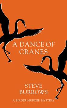 Paperback A Dance of Cranes: A Birder Murder Mystery Book