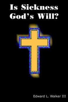 Paperback Is Sickness God's Will? Book