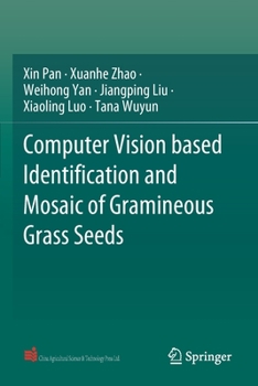 Paperback Computer Vision Based Identification and Mosaic of Gramineous Grass Seeds Book