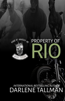 Property of Rio: Kings of Anarchy MC: West Texas