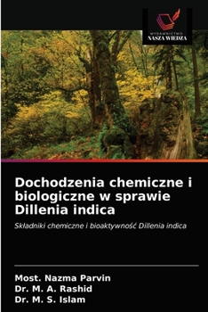 Paperback Dochodzenia chemiczne i biologiczne w sprawie Dillenia indica [Polish] Book