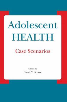 Hardcover Adolescent Health - Case Scenarios: Case Scenarios Book