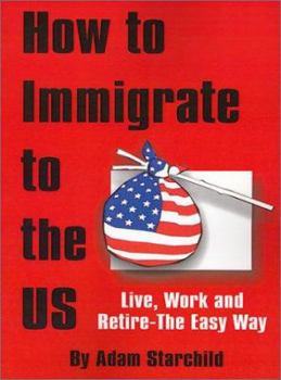 Paperback How to Immigrate to the US Book