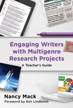 Paperback Engaging Writers with Multigenre Research Projects: A Teacher's Guide Book