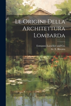 Paperback Le Origini Della Architettura Lombarda [Italian] Book