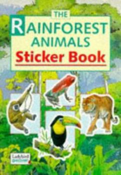 Hardcover Rain Forest Animals Sticker Book (Discovery Sticker Books) Book
