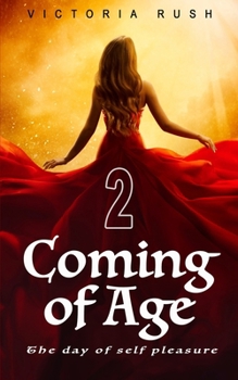 Coming of Age 2: An Erotic Fantasy (Adult Fairy Tales)