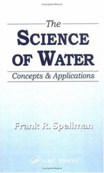 Hardcover The Science of Water: Concepts and Applications Book