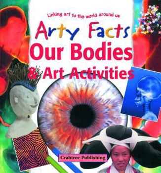 Library Binding Our Bodies & Art Activities Book