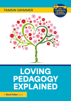 Paperback Loving Pedagogy Explained Book