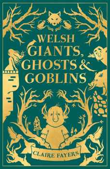 Hardcover Welsh Giants, Ghosts and Goblins Book