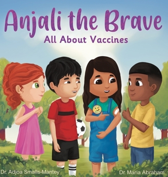 Hardcover Anjali the Brave: All about Vaccines Book