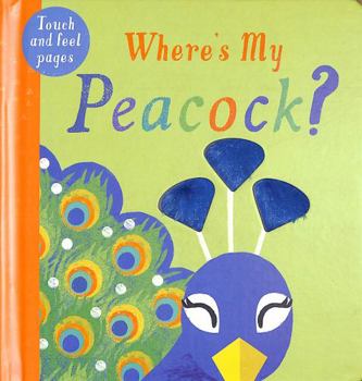 Board book Wheres My Peacock Book