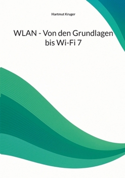 Paperback WLAN - Von den Grundlagen bis Wi-Fi 7 [German] Book