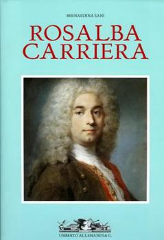 Hardcover Rosalba Carriera: 1673-1757: Maestra Del Pastello Nell'europa Ancien Regime (Italian Edition) [Italian] Book