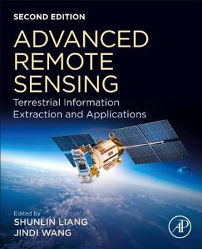 Paperback Advanced Remote Sensing: Terrestrial Information Extraction and Applications Book