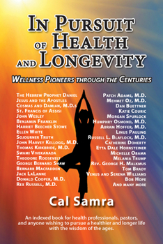 Paperback In Pursuit of Health and Longevity: Wellness Pioneers Through the Centures Book