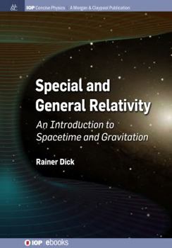 Paperback Special and General Relativity: An Introduction to Spacetime and Gravitation Book