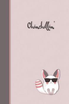 Paperback Chinchillin': Cute Chinchilla Notebook (6X9) Book