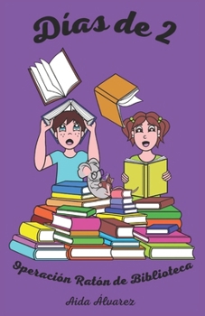 Paperback Días de 2: Operación Ratón de Biblioteca [Spanish] Book