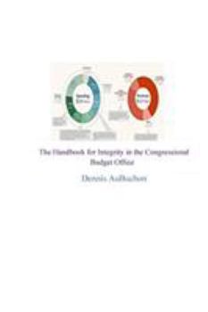 Paperback The Handbook for Integrity in the Congressional Budget Office Book