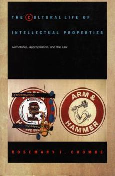 Paperback The Cultural Life of Intellectual Properties: Authorship, Appropriation, and the Law Book