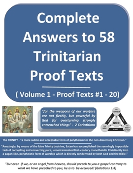 Paperback Complete Answers To 50 Trinitarian Proof Texts (Volume 1) Book