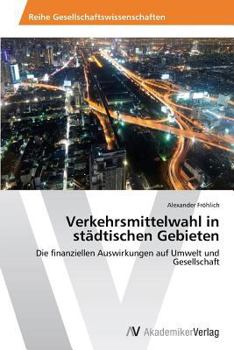 Paperback Verkehrsmittelwahl in städtischen Gebieten [German] Book