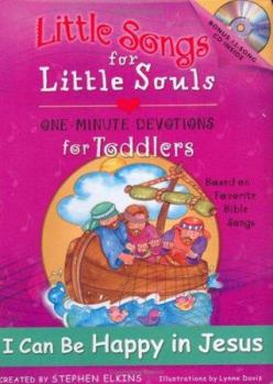 Hardcover Little Songs for Little Souls Series: I Can Be Happy in Jesus Books with Audio/Music Book
