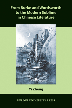 Paperback From Burke and Wordsworth to the Modern Sublime in Chinese Literature Book