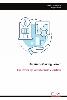 Paperback Decision-Making Power: The Driver Eye of Enterprise Valuation Book