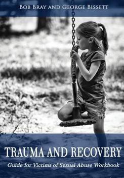 Paperback Trauma and Recovery Guide For victims of Sexual Abuse Workbook Book