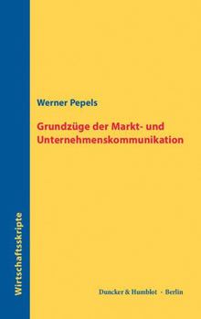 Paperback Grundzuge Der Markt- Und Unternehmenskommunikation: Wirtschaftsskripte [German] Book