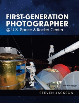 Paperback First-Generation Photographer @ U.S. Space & Rocket Center Book