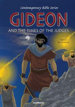 Hardcover Gideon and the Times of the Judges, Retold Book