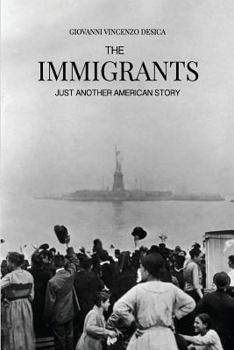 Paperback The Immigrants: Just Another American Story Book