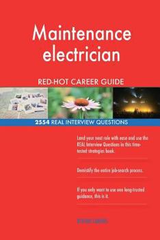 Paperback Maintenance electrician RED-HOT Career Guide; 2554 REAL Interview Questions Book