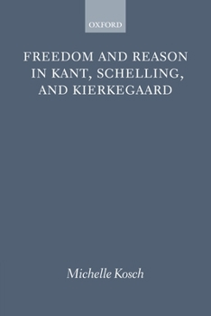 Paperback Freedom Reason Kant Schelling Kierke P Book