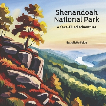 Shenandoah National Park: A fact-filled adventure