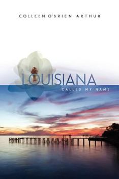 Paperback Louisiana Called My Name Book