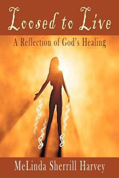 Paperback Loosed to Live: A Reflection of God's Healing Book