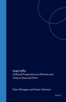 Paperback 1949/1989: Cultural Perspectives on Division and Unity in East and West Book