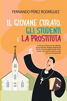 Paperback Il Giovane curato, gli studenti e la prostituta [Italian] Book