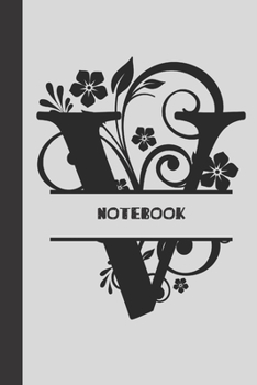 Paperback V Notebook letter: small lined initial monogram alphabet letter Notebook / Travel Journal to write in (6'' x 9'') 120 pages Book