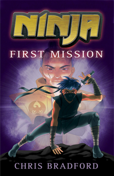 Paperback First Mission: Ninja Book 1 Book